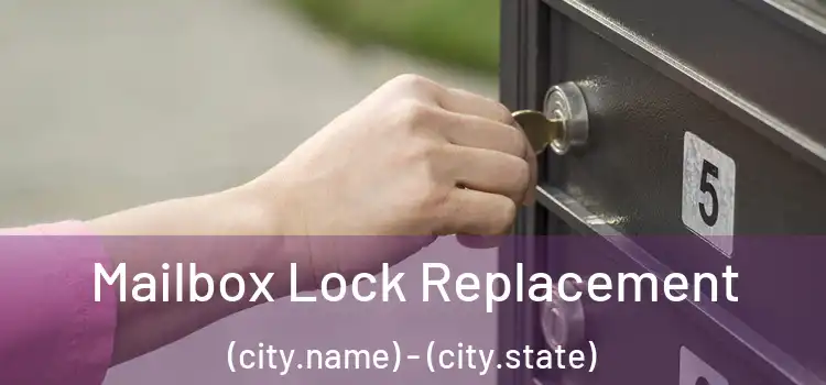  Mailbox Lock Replacement (city.name) - (city.state)